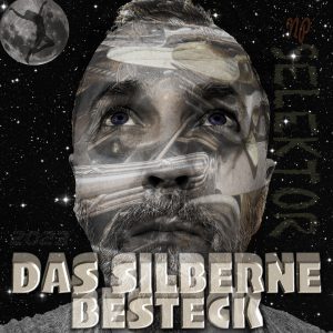 Selektor - Das silberne Besteck (Tanz mit dem Mond) (2023)